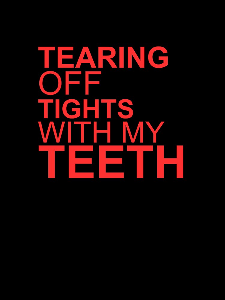 Tearing Off Tights With My Teeth Insomnia by viewonder