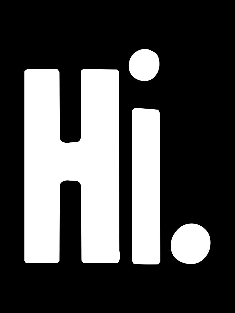 Hi by Good-Looking Corpse