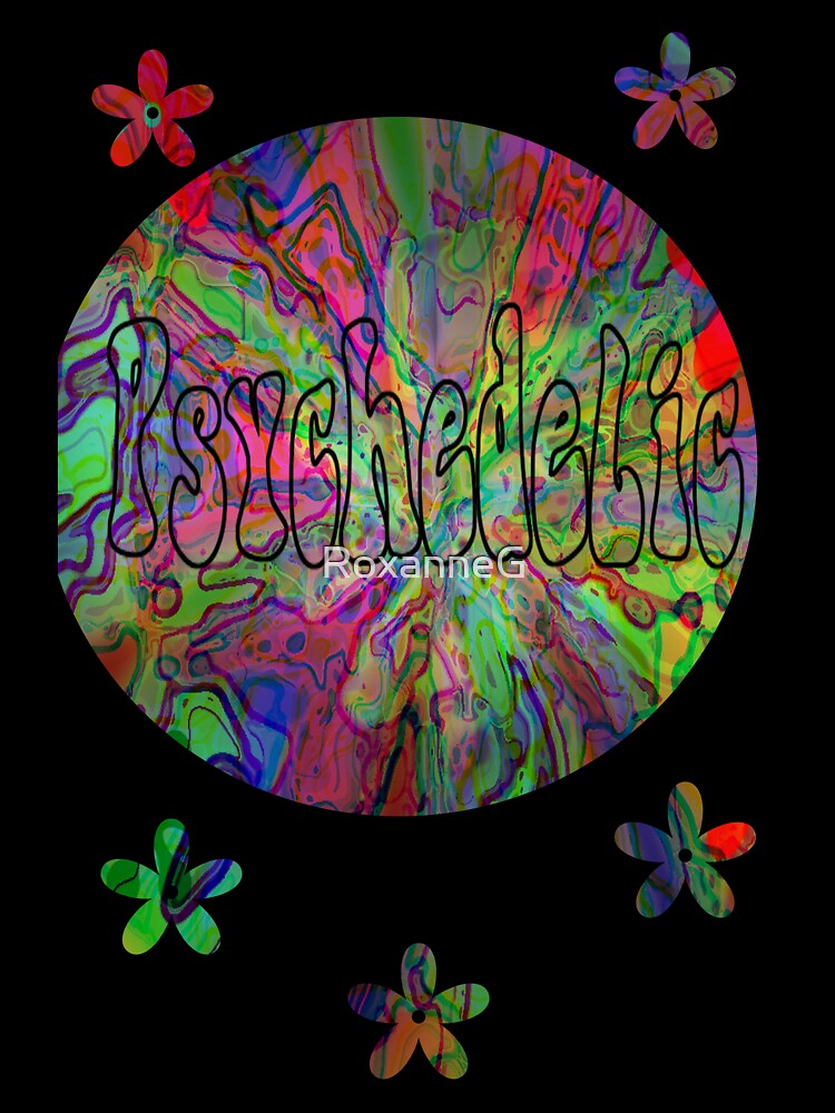 Psychedelic by RoxanneG