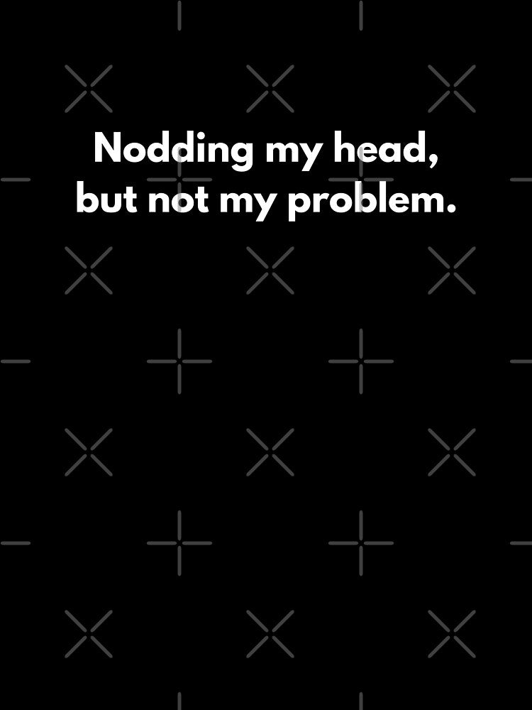 Corporate Humor: Nodding My Head by PopGraphix
