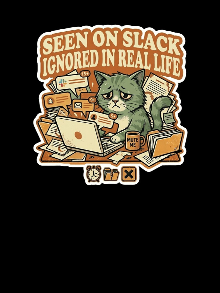 Seen On Slack Ignored In Real Life – Funny Introvert Office Meme by Dada-arts