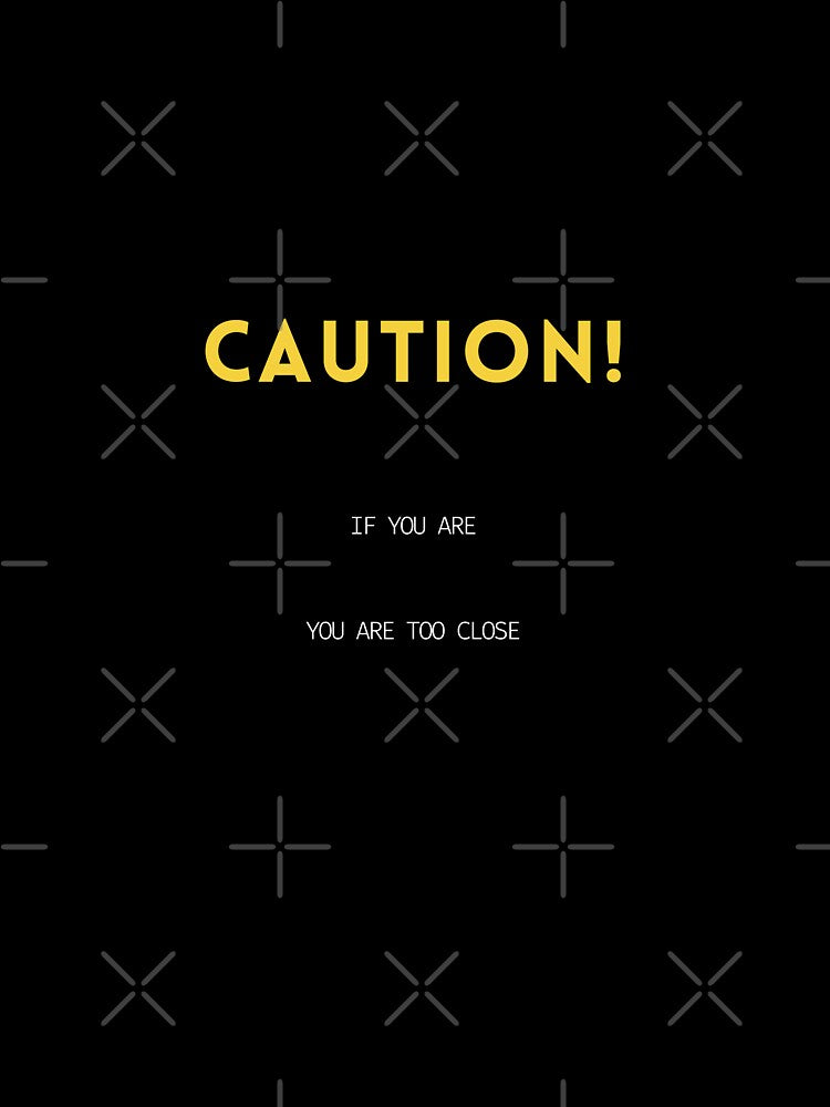 f you can read this, you're too close shirt Introvert quote design by Dominika Farkašová