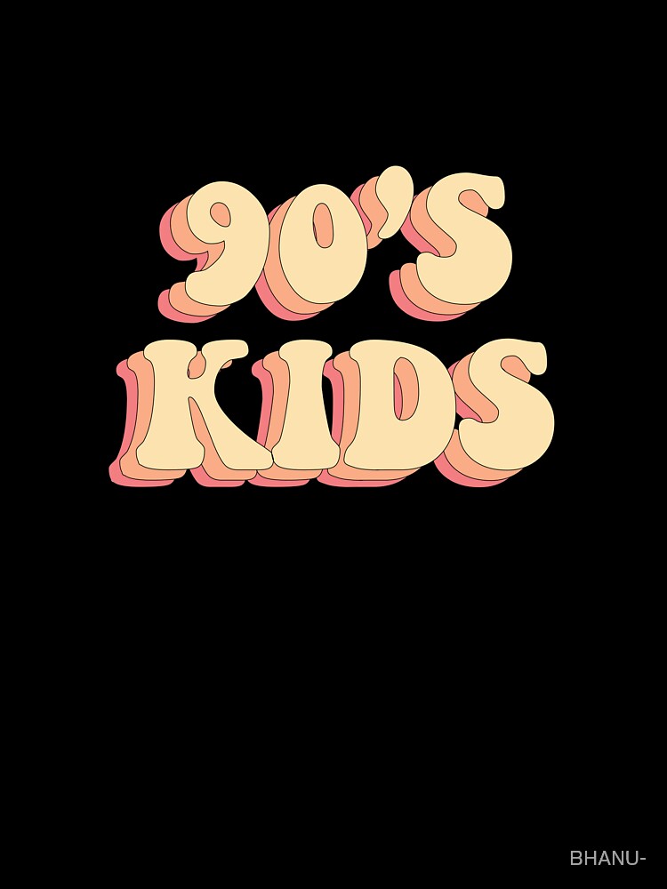 90s Kids by Ceylonex Arts