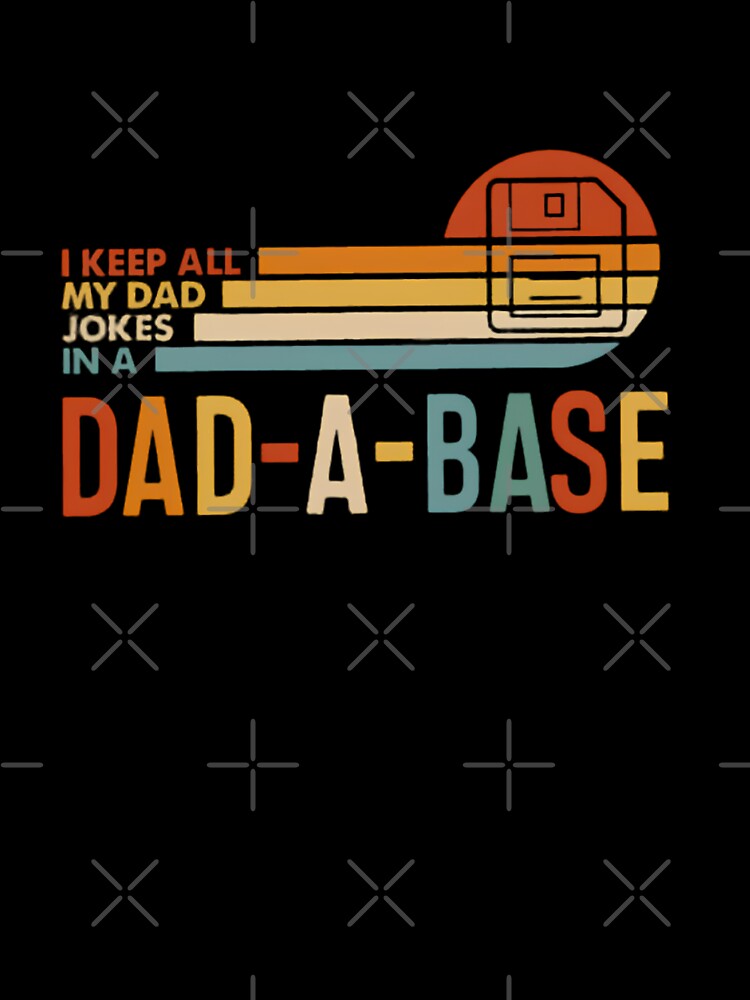 Funny Dad Jokes In A Dad-A-Base Retro Floppy Disk by HBDStudio