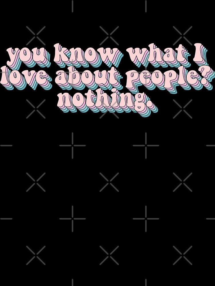 You know what I love about people nothing by 23mangoes