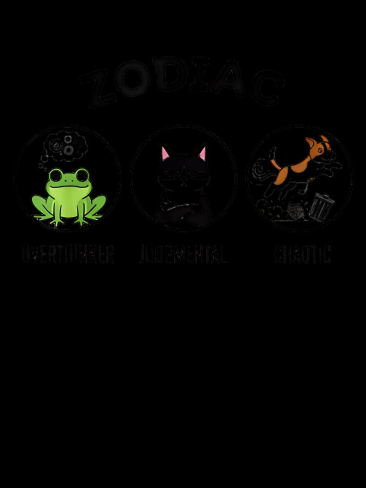 Animals as Zodiac Meme Shirt – Chaotic Dog, Judgmental Cat, Overthinking Frog by ZyxDes