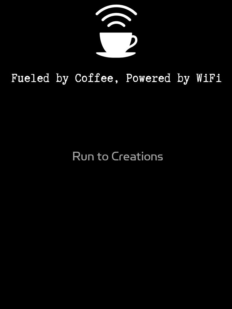Funny Coffee: Fueled by Coffee, Powered by WiFi by Run to Creations