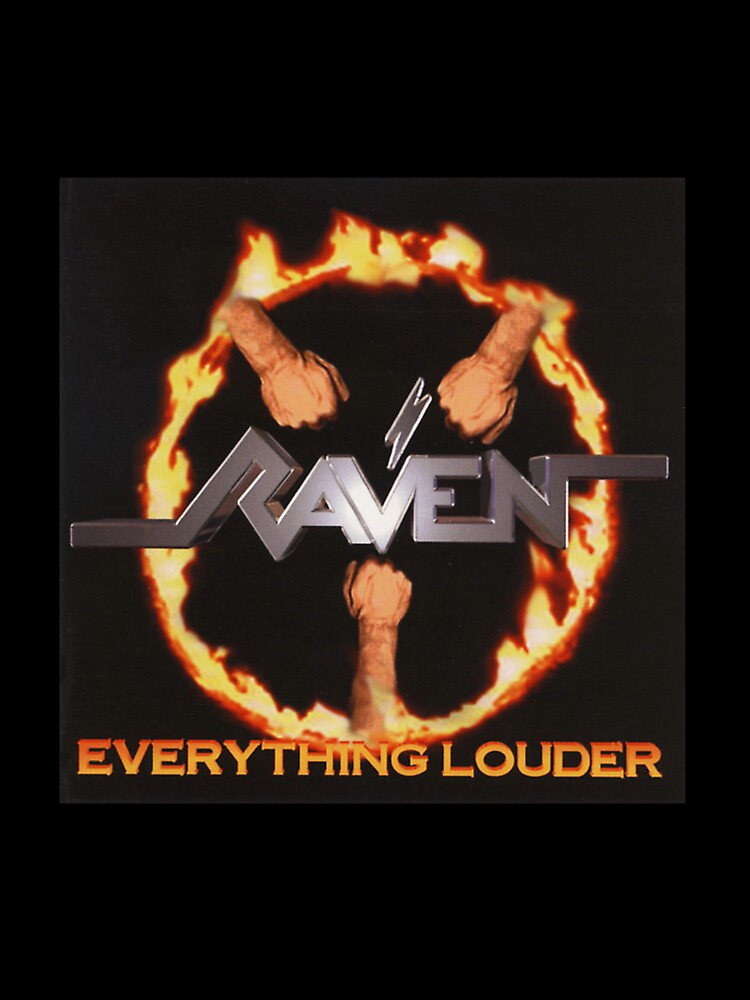 Raven - Everything Louder Album 1997 by parrisknpa