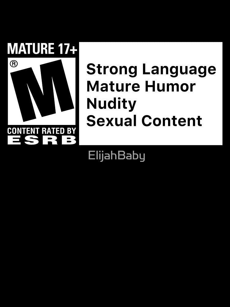 Mature Rating by ElijahBaby
