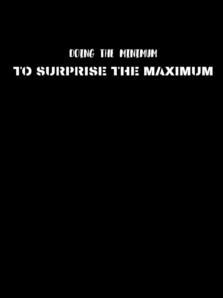 Doing The Minimum, Quote That Speaks For You by JokeAndStyle