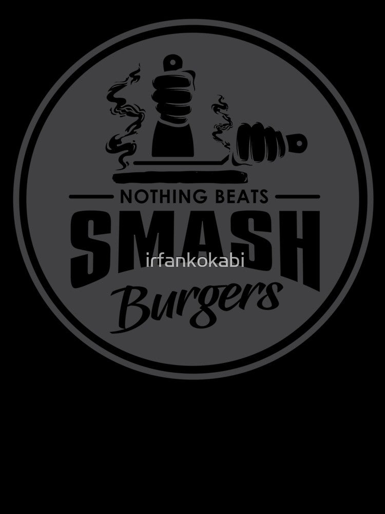 Nothing Beats Smash Burgers by irfankokabi