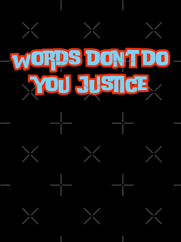 Words don’t do you justice by AngelArtss