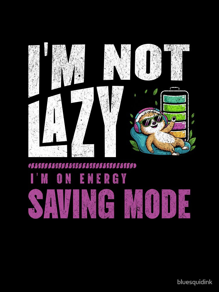 I'm not lazy, i'm on energy saving mode, meerkat by bluesquidink