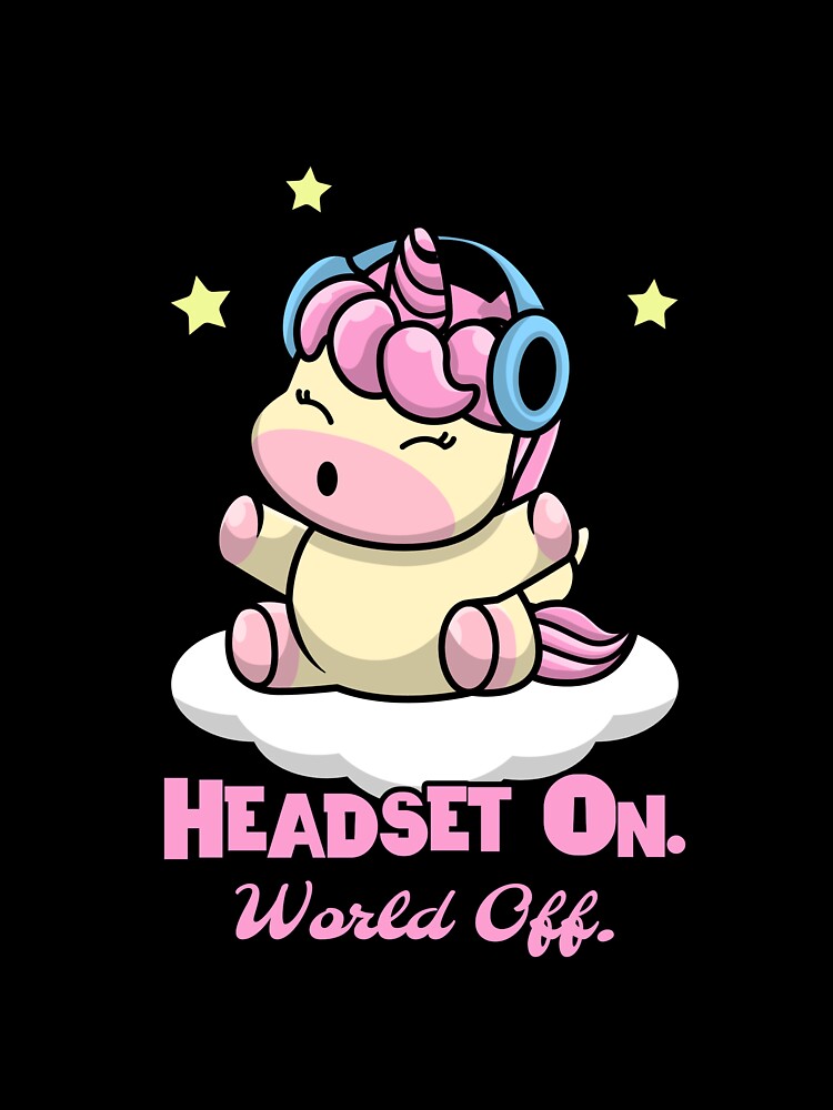 Headset On. World Off. by CharsTeeParty