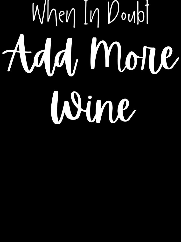 Add More Wine by Vivoh12