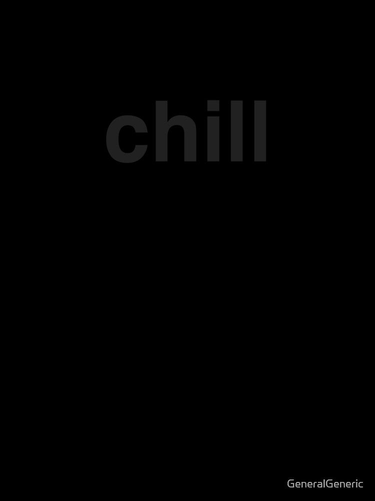 chill by Generally Generic