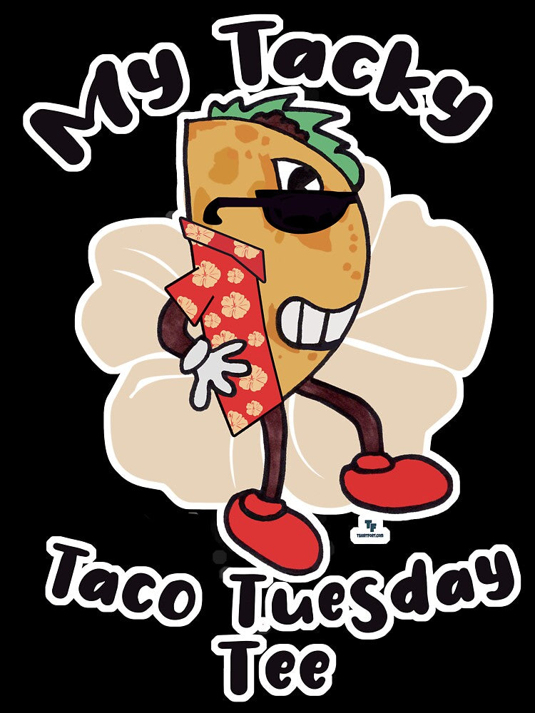 Tacky Taco Funny Cartoon Art by mytshirtfort