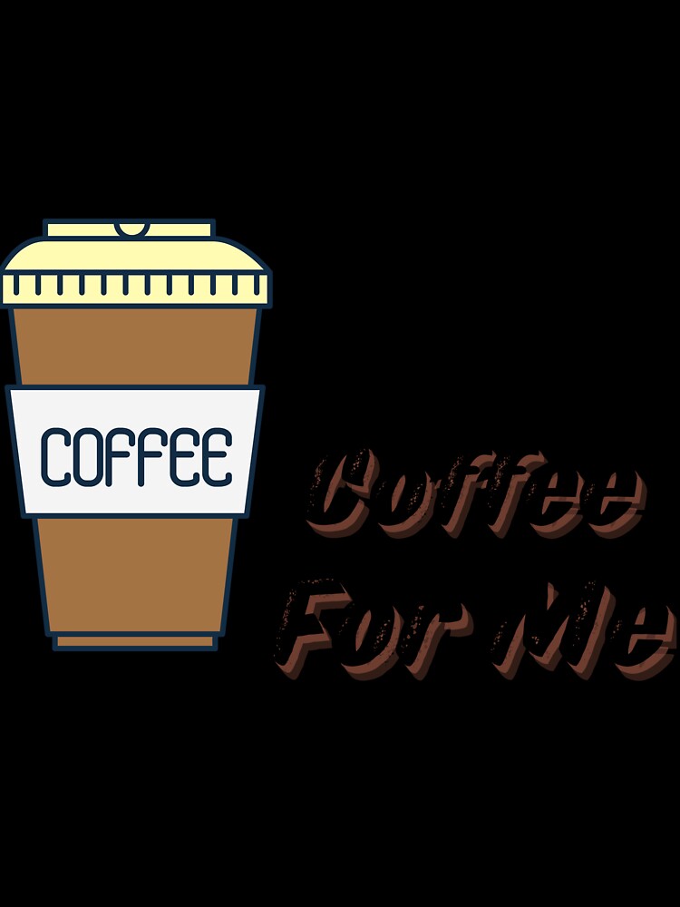 Are You Brewing Coffee For Me V4 by zakariadesigner