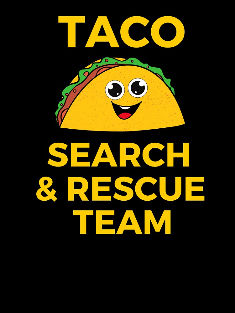 Taco search and rescue team by Spreading Smile