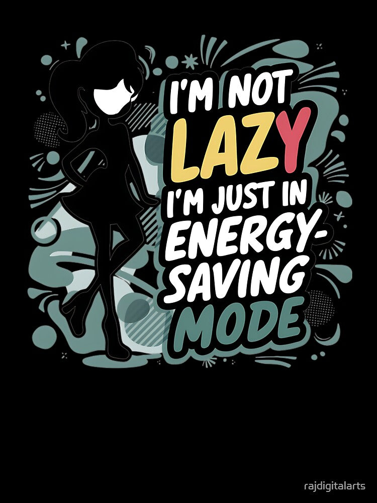 i'm not lazy by rajdigitalarts