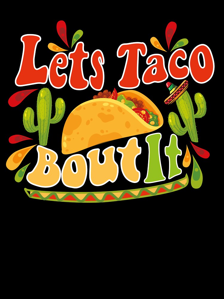 lets taco bout it by adamjabrane