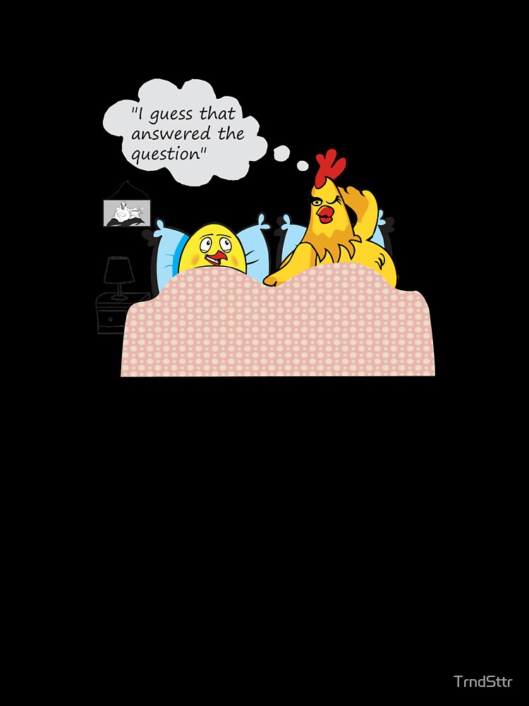 Dirty Joke Chicken or the Egg by TrndSttr