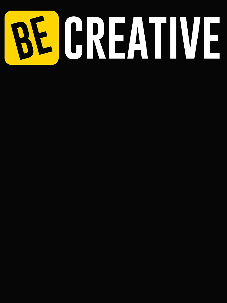 Be Creative by Optimus2Shop