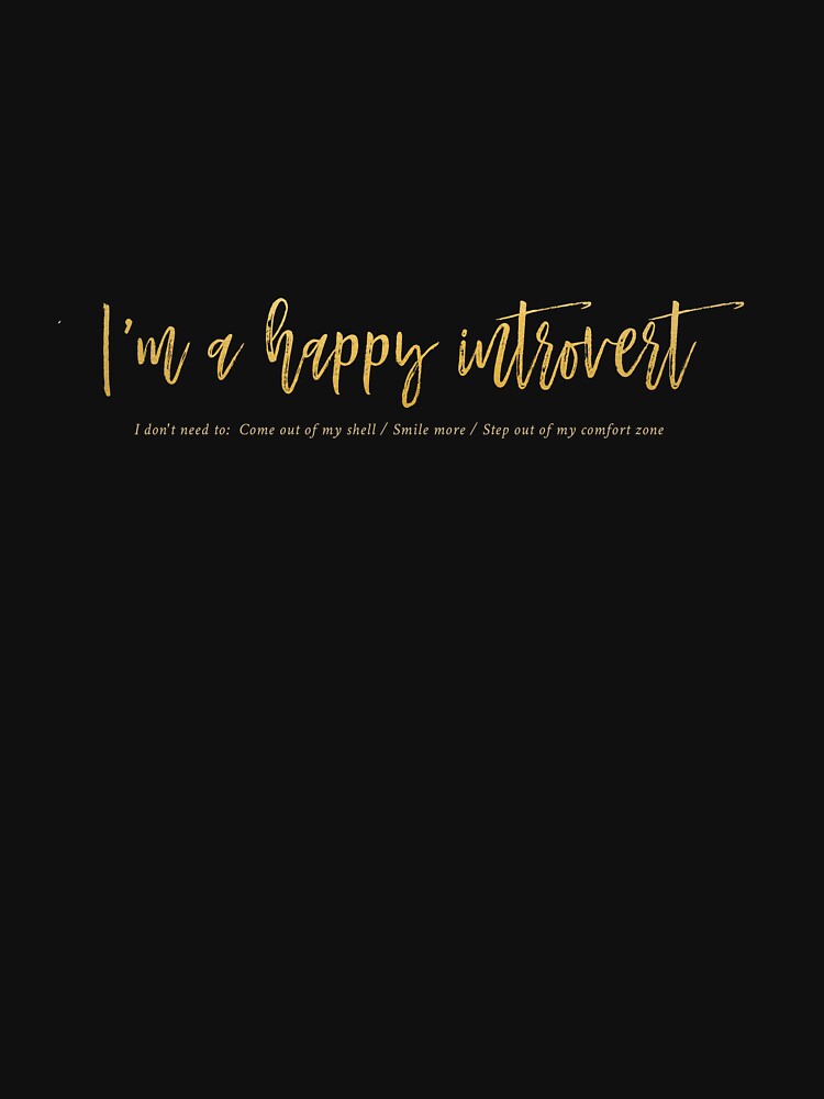 I'm a Happy Introvert by Louder Minds