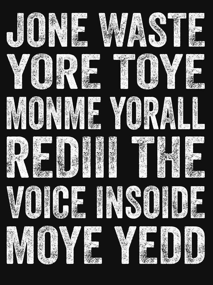 JONE WASTE YORE TOYE MONME YORALL REDIII by Pun&Done