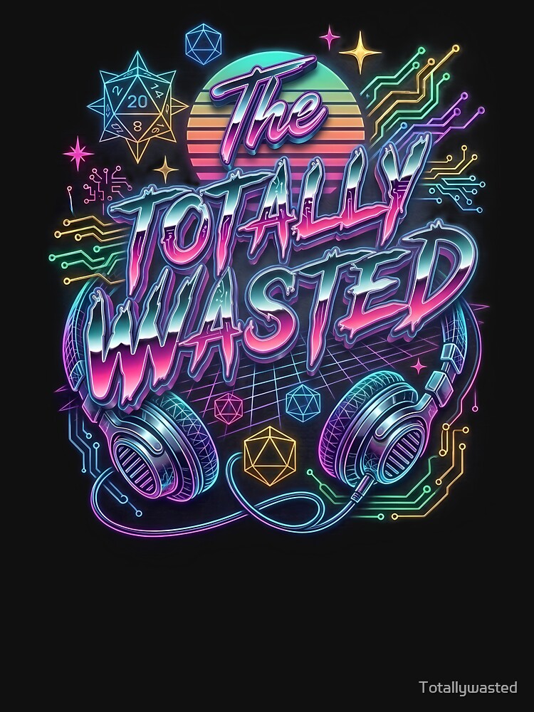 The Totally Wasted #2 by Totallywasted