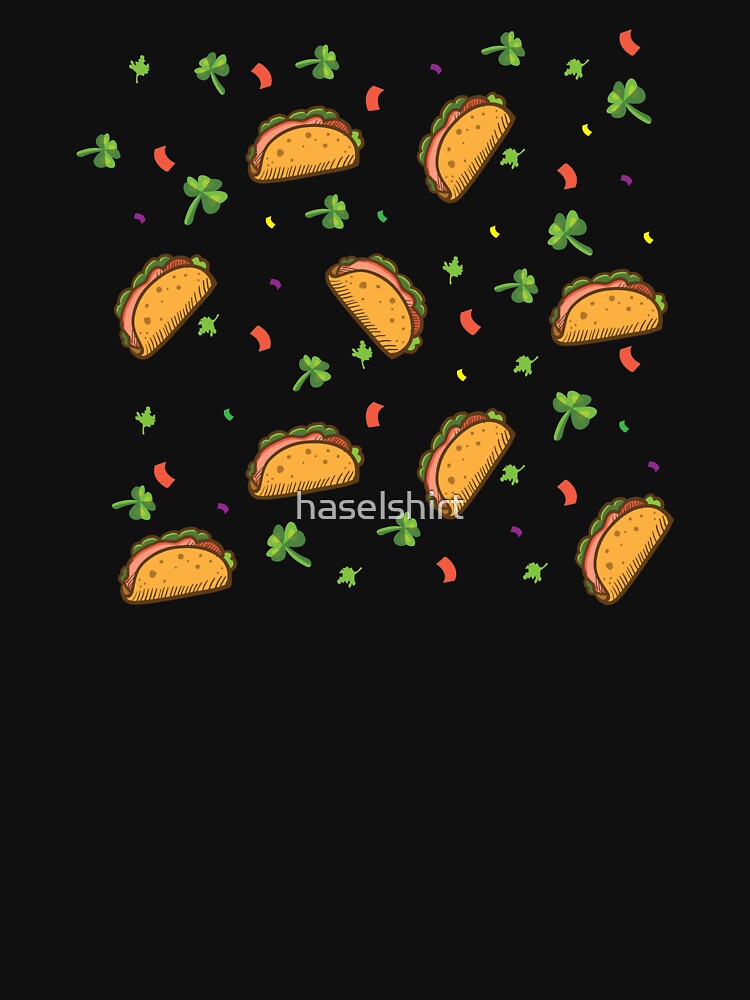 It's Raining Tacos Taco Irish Clover Birthday Gift by haselshirt