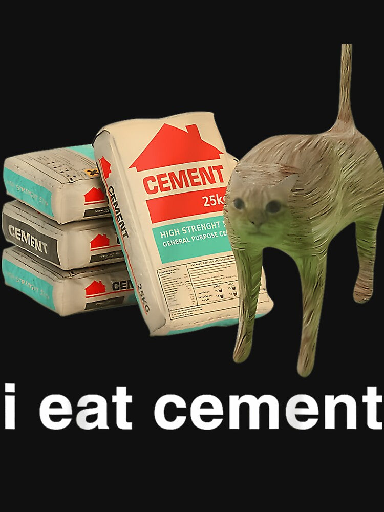 I Eat Cement Cursed Cat Funny Oddly Specific Meme by TobieHatfield