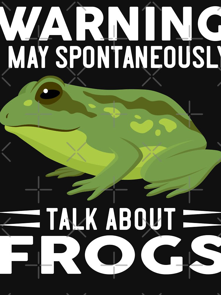 Warning I May Spontaneously Talk About Frogs by OX-tright