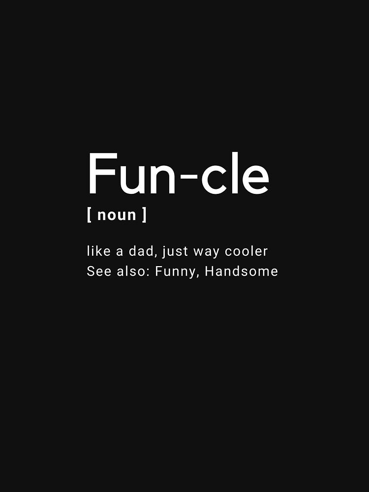 Funcle Noun Funny Definition Dictionary Meme Design (1) by popotamfriends