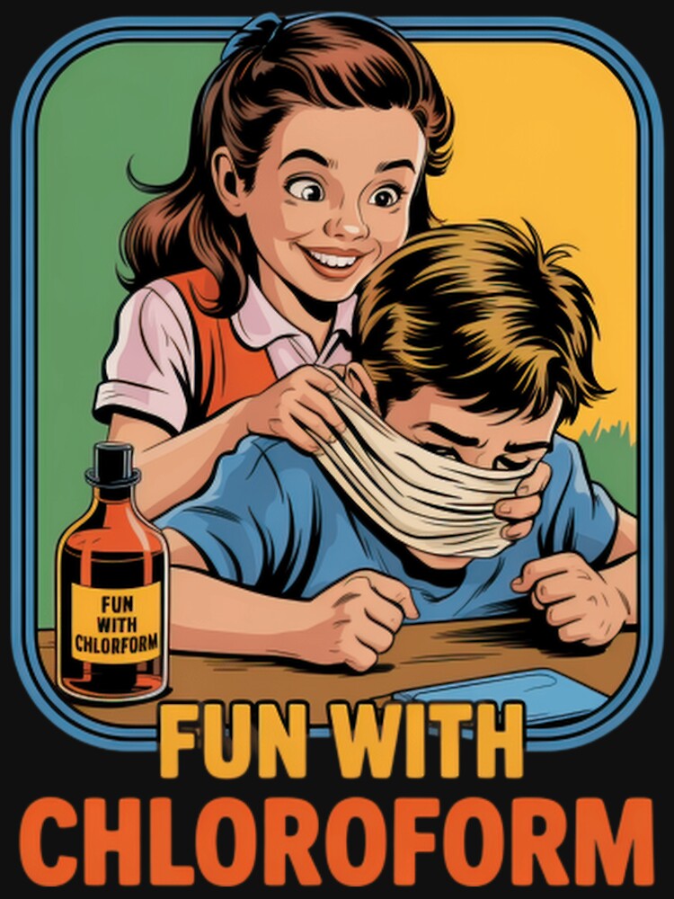Fun With Chloroform Dark Humor Vintage Comic Style Classic T-Shirt by MichaelAdamArt