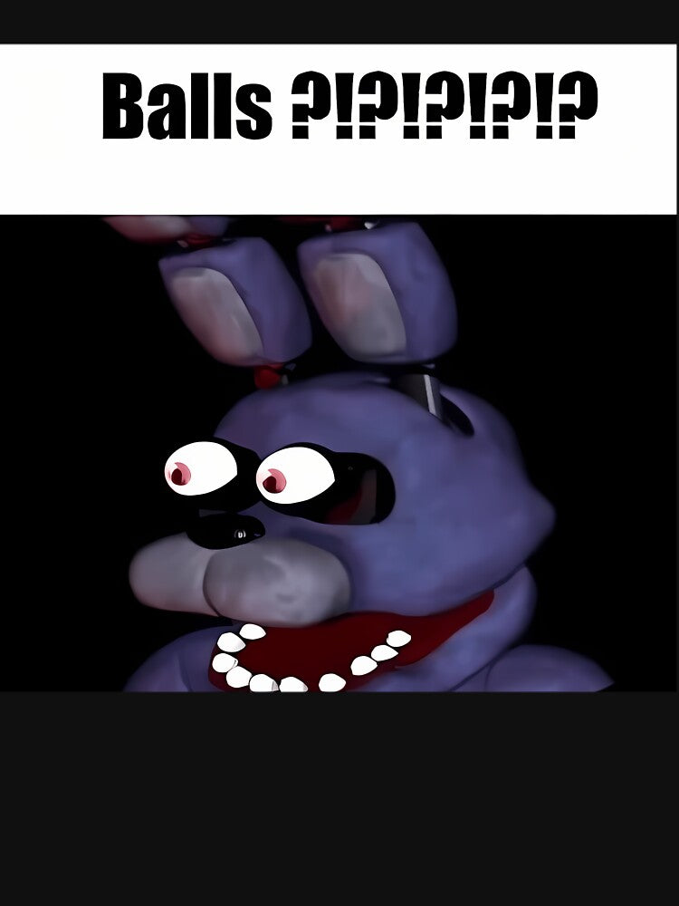 Fnaf Bonnie Balls  Meme (1) by Vincentertzmann