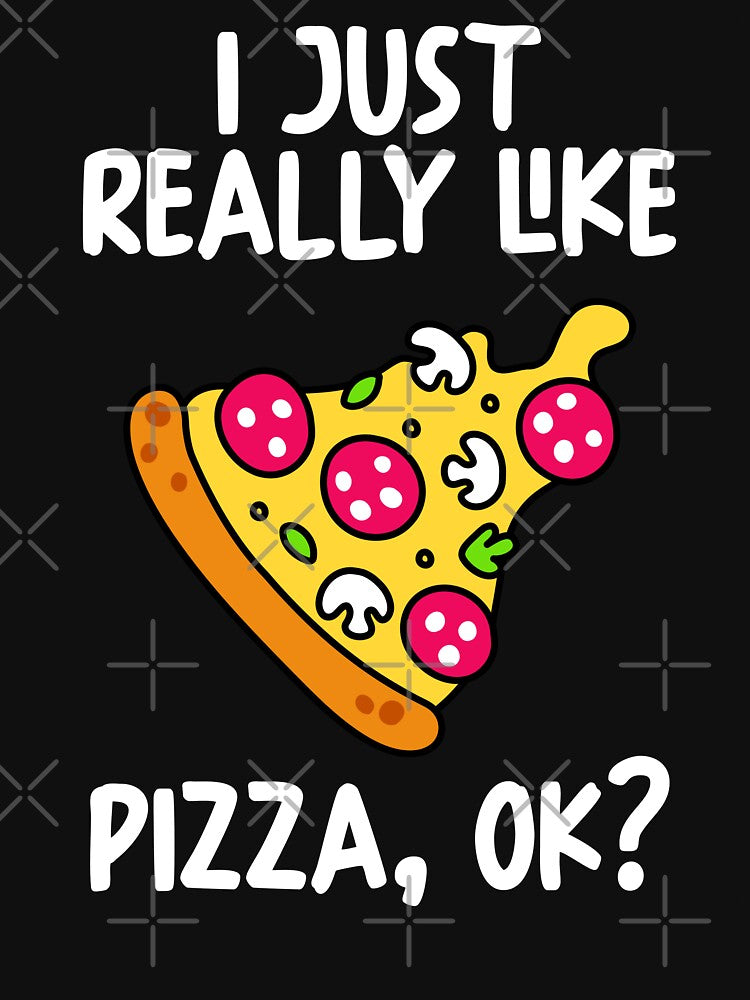 I Just Really Like Pizza Ok? by GabbyKash