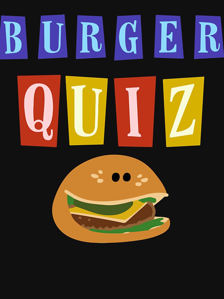 Burger quizz new logo Classic T-Shirt by Jamiarnado