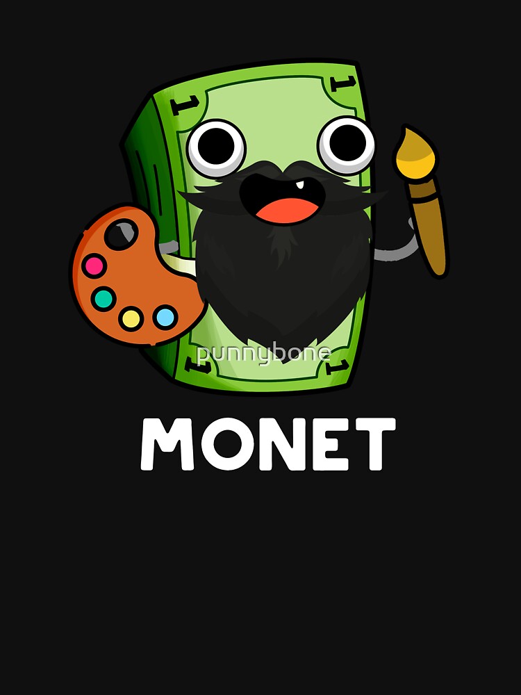 Monet Funny Artist Money Pun (Dark BG) by punnybone
