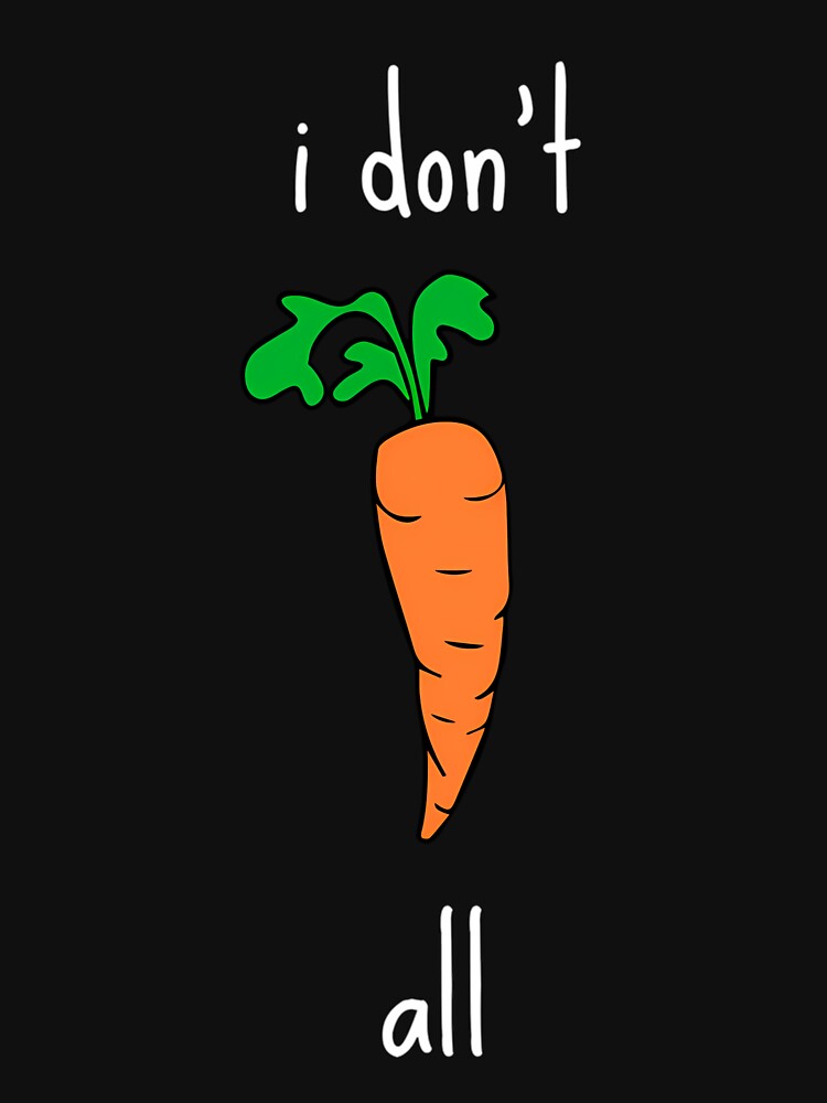 I Don’t Carrot All by mqasmrjlvj65