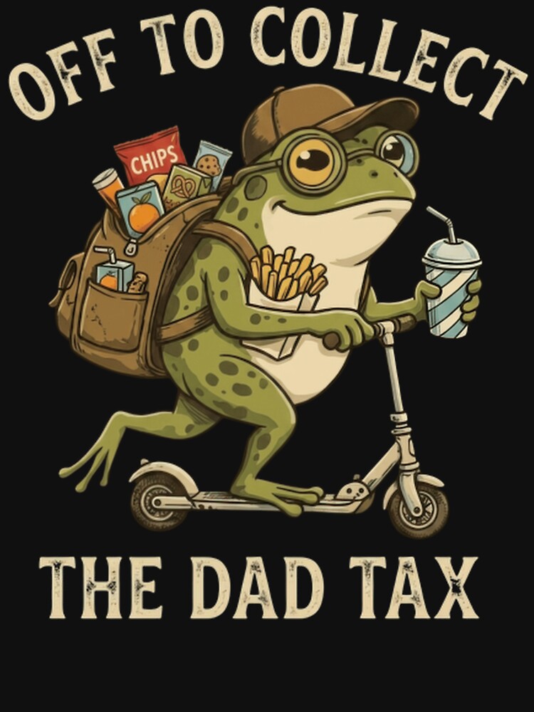 Dad Tax Frog Snack Collector Funny Father Humor Design by Surt-Tust