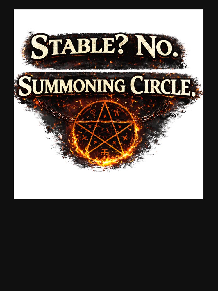 Stable No Summoning Circle Funny Horse Shirt by inkstablestudio