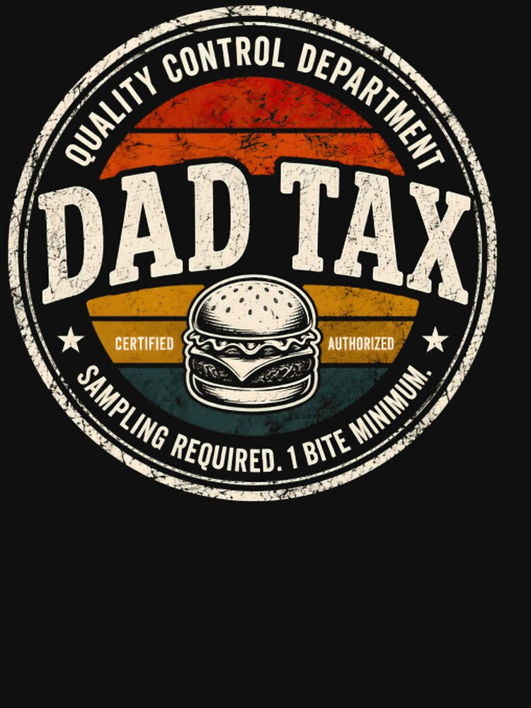 Dad Tax Quality Control Department Funny Snack Inspector Design by Surt-Tust