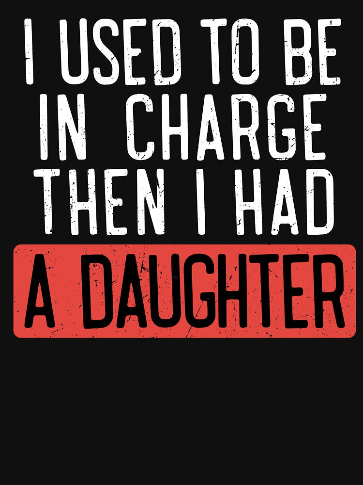 I used to be in charge then I had a daughter by AlexanderD14