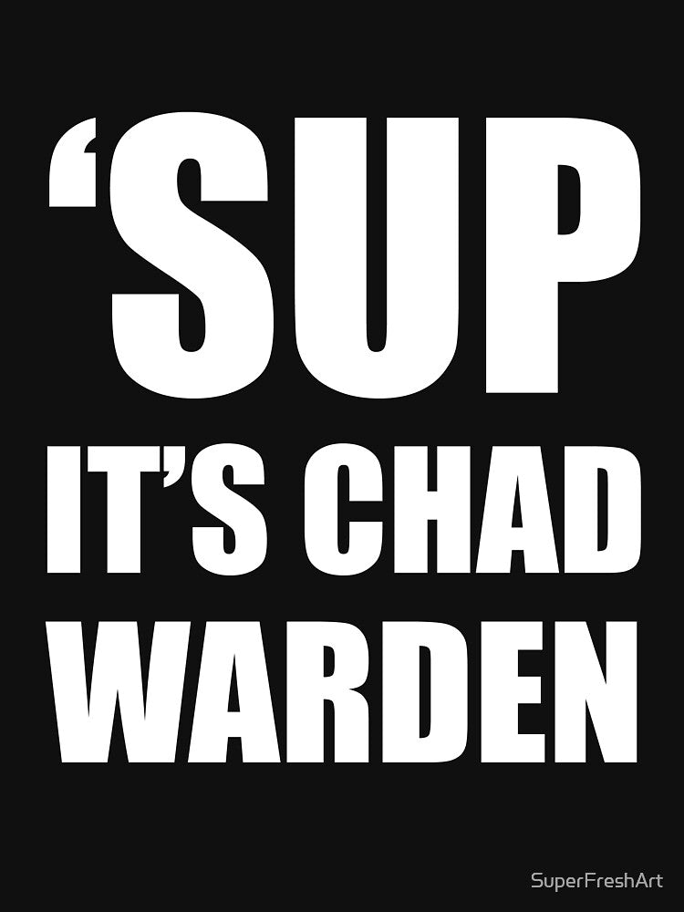 Meme Chad Warden Funny Gift by SuperFreshArt