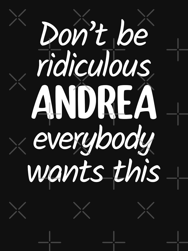 Don't Be Ridiculous Andrea, Everybody Wants This - Viral Meme (Pink BG) by FilipeFerreira