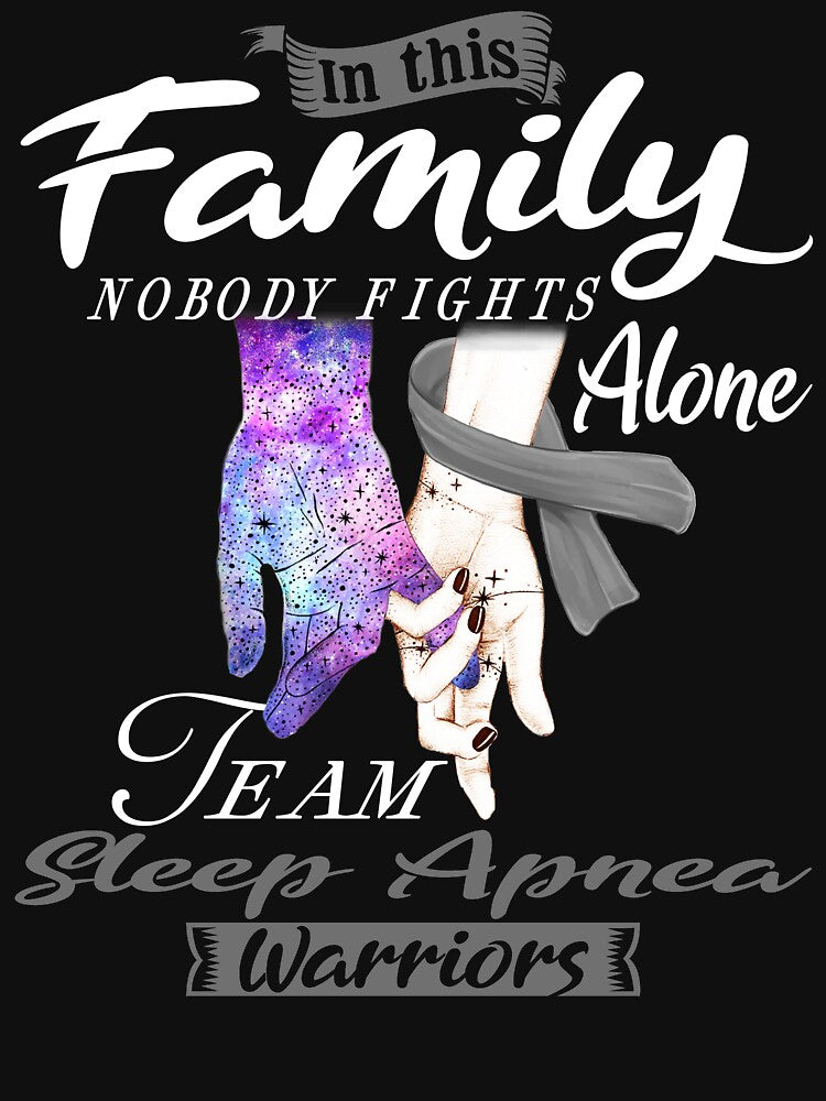 In This Family Nobody Fights Alone Team Sleep Apnea Warrior by deputylove