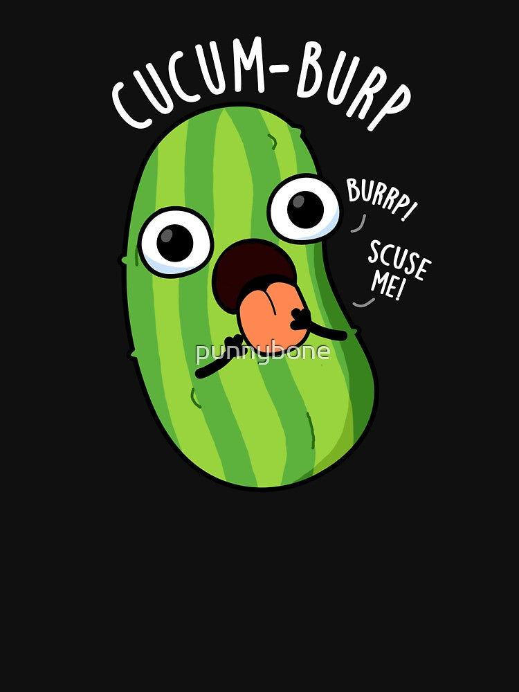 Cucum-burp Funny Cucumber Pun (Dark BG) by punnybone