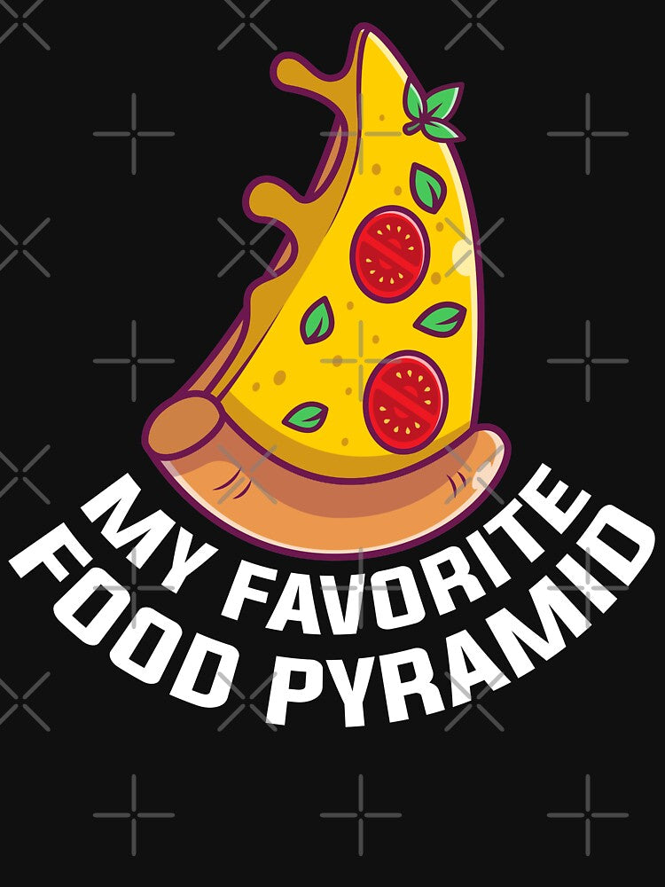 My Favorite Food Pyramid - Pizza Lover Foodie by Alaadin Bendali Braham