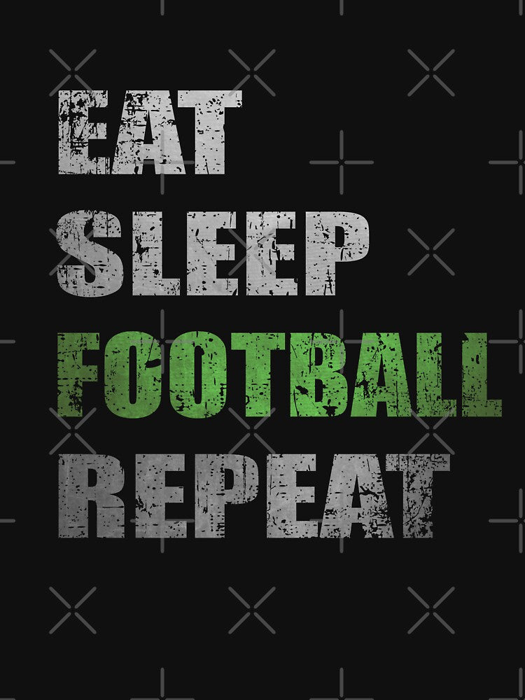 Eat Sleep Football Repeat by Otakso